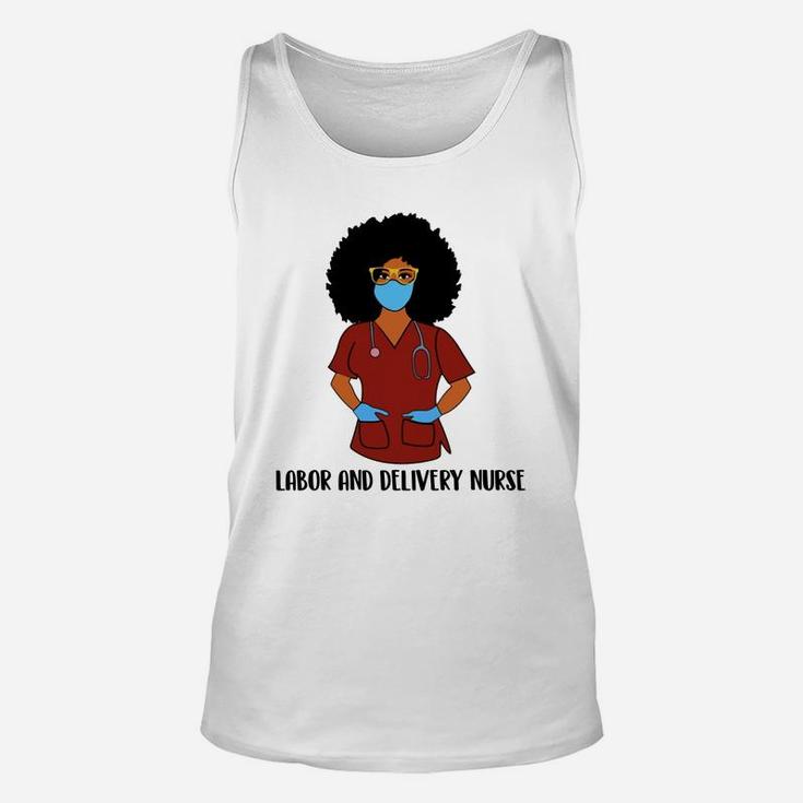 Black History Month Proud Labor And Delivery Nurse Awesome Nursing Job Title Unisex Tank Top