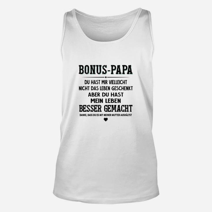 Bonus Papa Unisex TankTop Dankbarkeitsspruch, Lebensverbesserer Tee