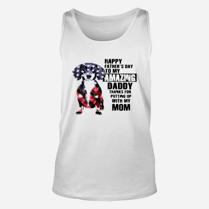 Dachshunds Dog America Flag Happy Fathers Day To My Amazing Daddy Shirt Unisex Tank Top