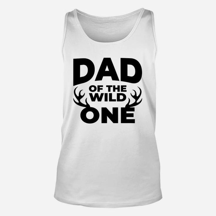 Dad Of The Wild One Fathers Day Funny Dad Unisex Tank Top