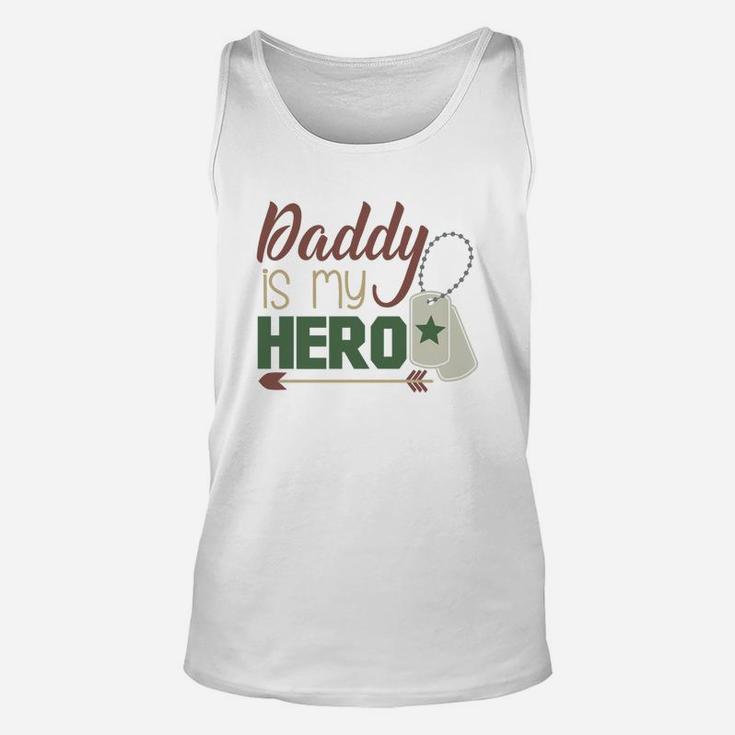 Daddy Is My Hero Armed Services Military Unisex Tank Top