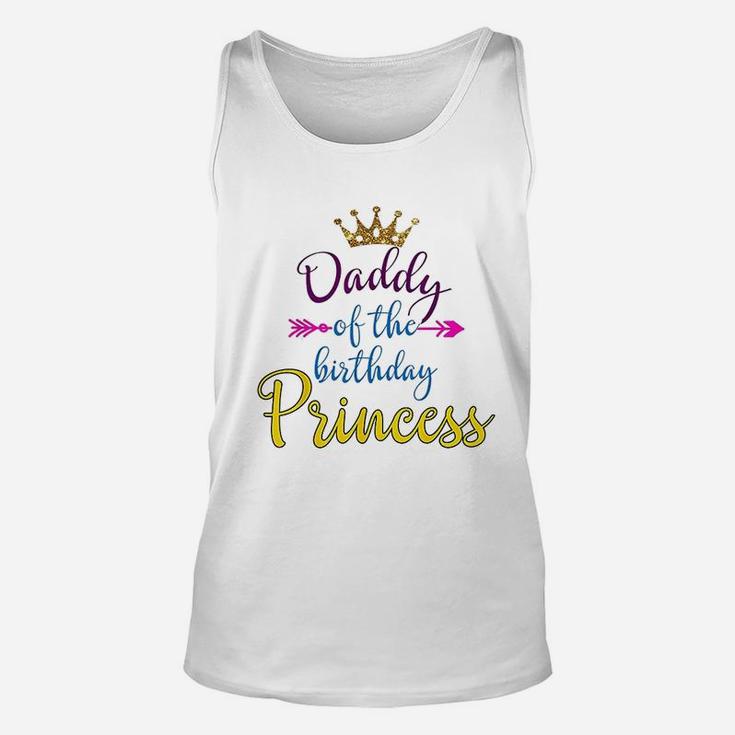 Daddy Of The Birthday Princess Matching Family Unisex Tank Top