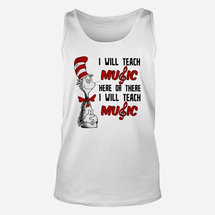 Dr Seuss I Will Teach Music Here Or There I Will Teach Music Unisex Tank Top