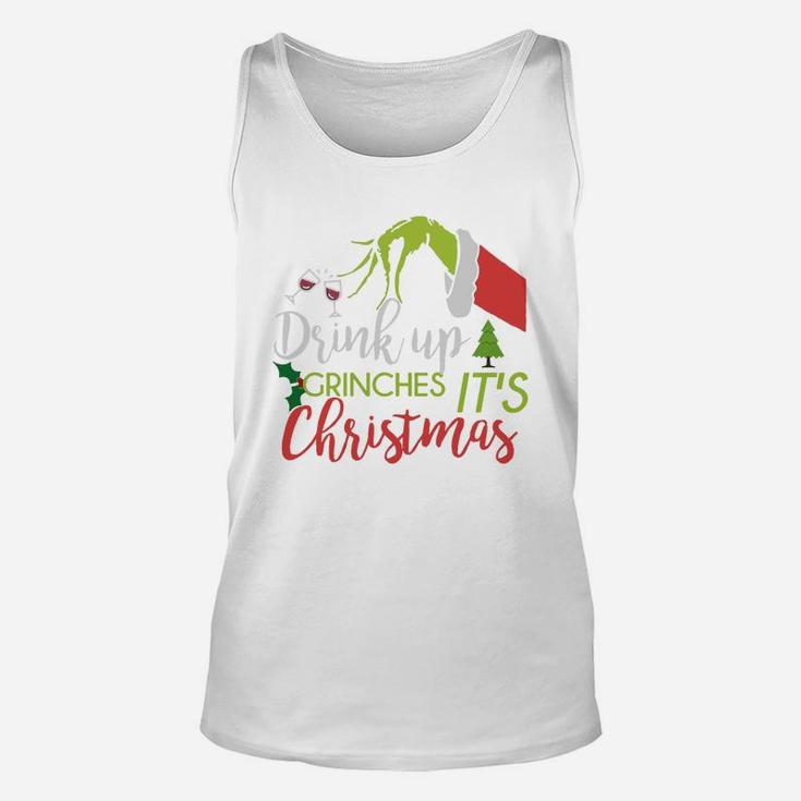 Drink Up Grinches Its Christmas Unisex Tank Top