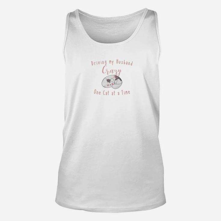 Driving My Husband Crazy One Cat A Time Unisex Tank Top