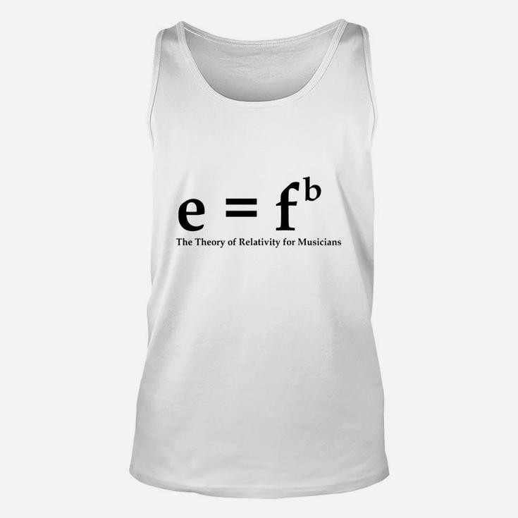 E Fb, Theory Of Relativity For Musicians Unisex Tank Top