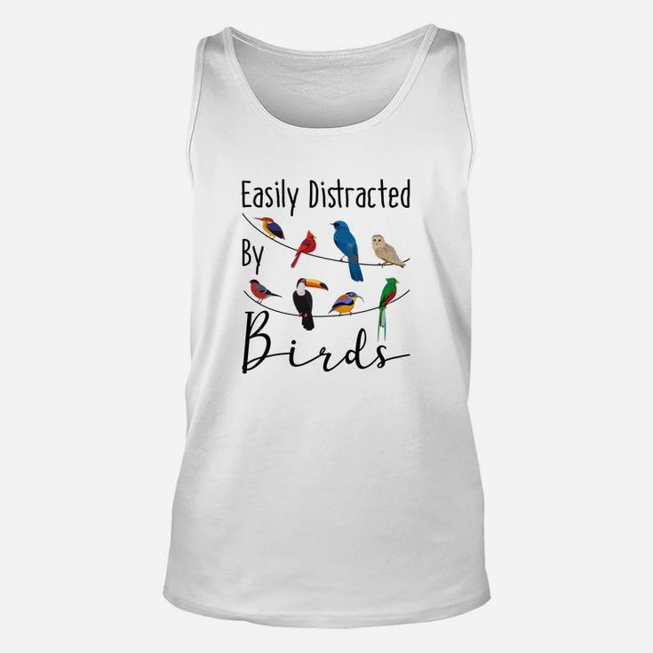 Easily Distracted By Birds Funny Gift For Bird Lover Unisex Tank Top