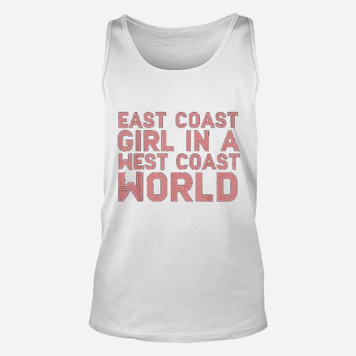 East Coast Girl In A West Coast World Funny East Coast Unisex Tank Top