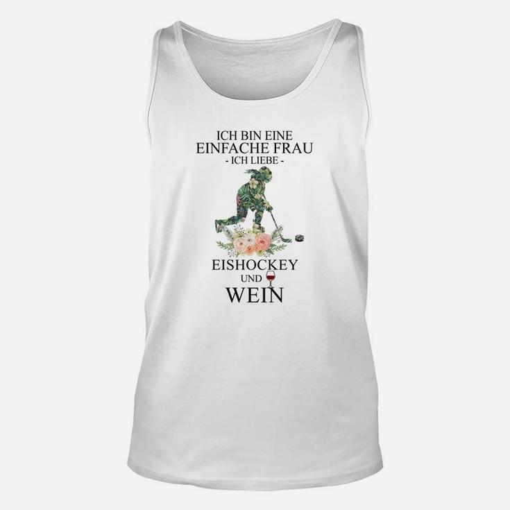 Eishockey und Wein Liebhaberin Damen Unisex TankTop, Witziges Sportmotiv