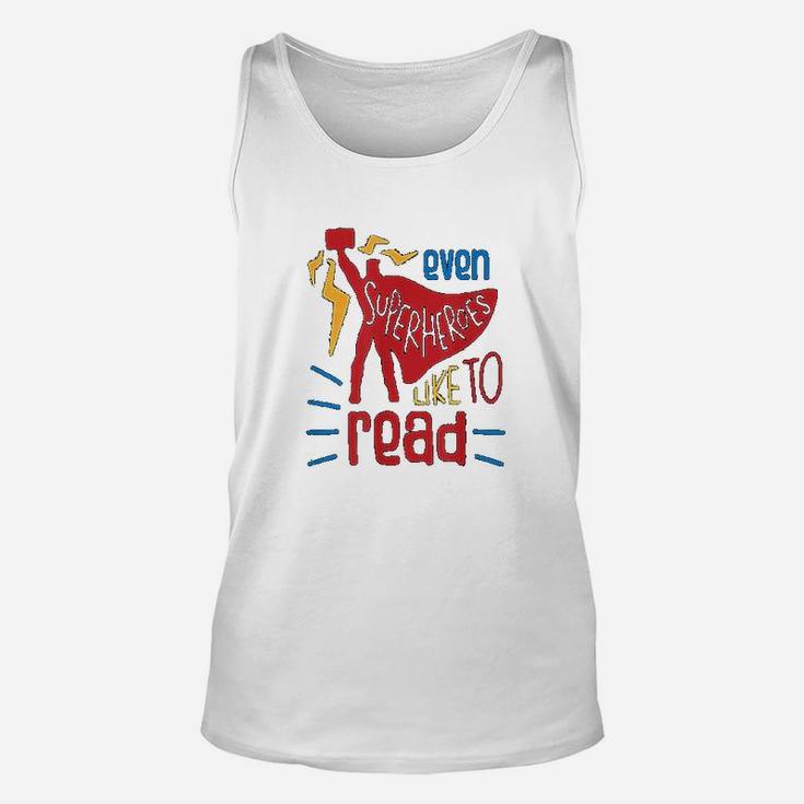 Even Superheroes Like To Read Books Library Reading Teacher Unisex Tank Top
