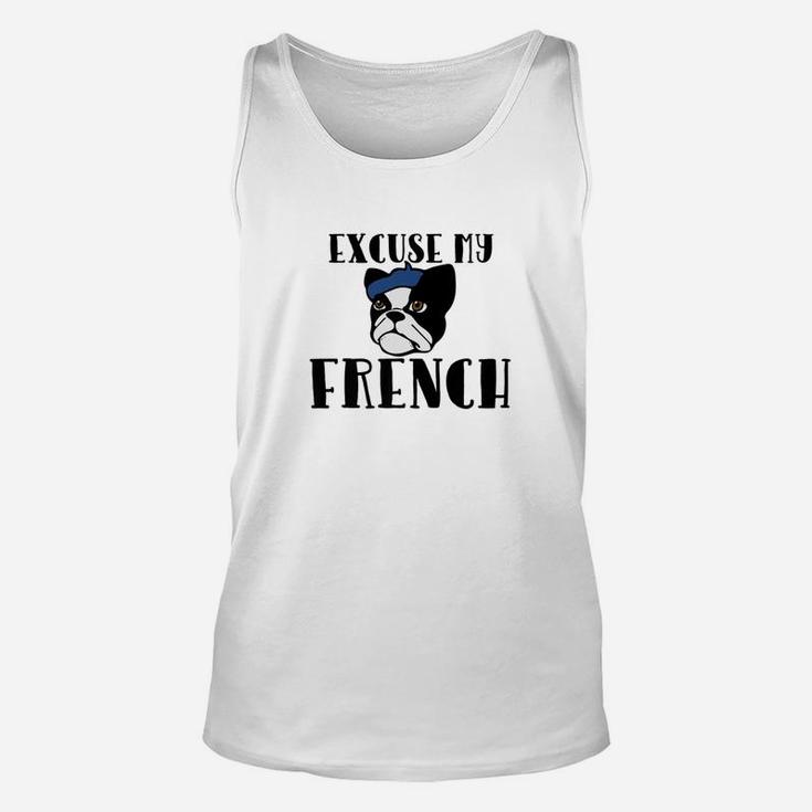 Excuse My French Funny French Bulldog Humor Unisex Tank Top