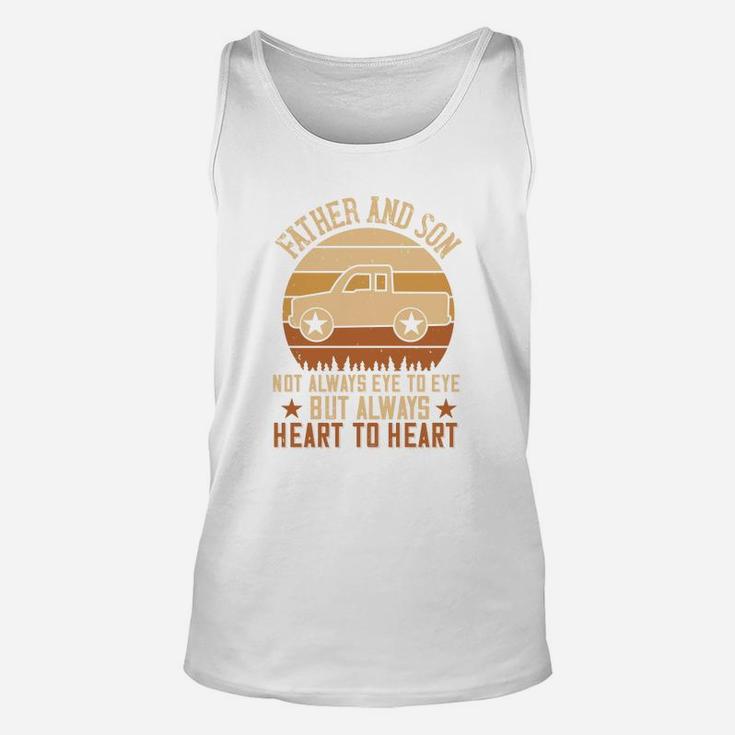 Father And Son Not Always Eye To Eye But Always Heart To Heart Unisex Tank Top