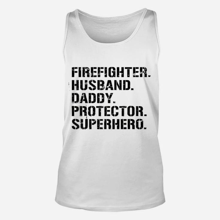 Fathers Day Firefighter Husband Daddy Protector Superhero Unisex Tank Top