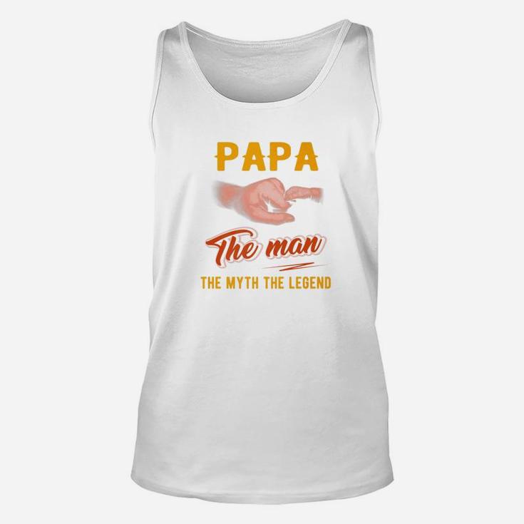 Fathers Day Shirt Papa Man The Myth The Legend Unisex Tank Top