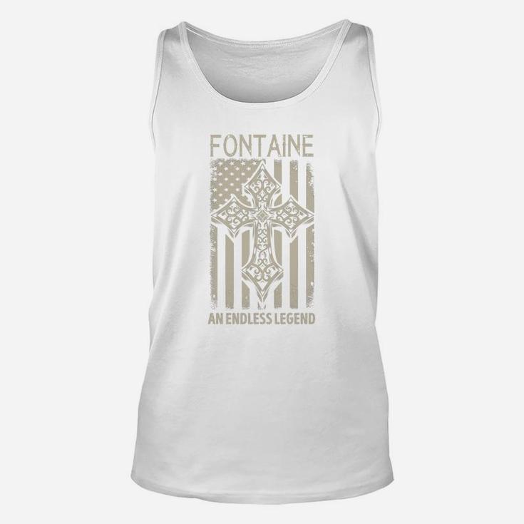 Fontaine An Endless Legend Name Shirts Unisex Tank Top