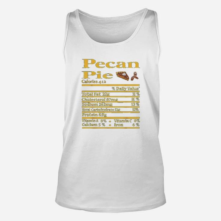 Funny Pecan Pie Nutrition Fact Gift Thanksgiving Christmas Unisex Tank Top