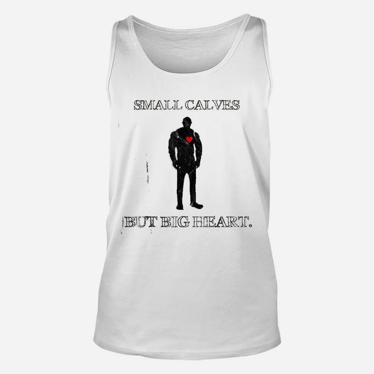 Funny Quote Small Calves Powerlifter Gym Motivation Unisex Tank Top