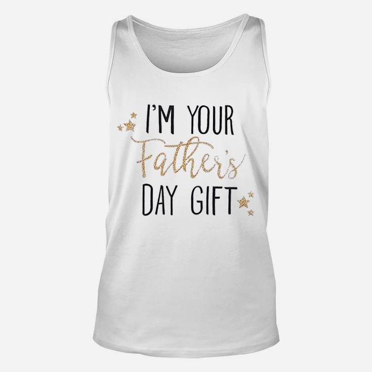 Happy First Fathers Day I Am Your Fathers Day Gift Unisex Tank Top