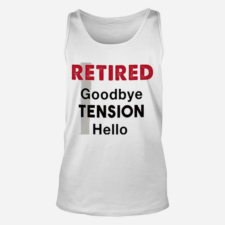 Hello Pension Goodbye Tension Office Humor Funny Retirement Unisex Tank Top