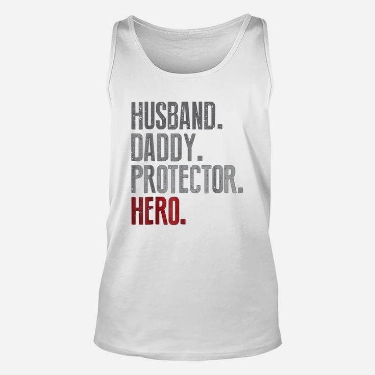 Husband Daddy Protector Hero Father s Day Unisex Tank Top