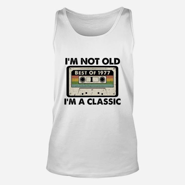 I Am Not Old I Am A Classic Best Of 1977 Vintage Cassette Happy Birthday Gift  Unisex Tank Top