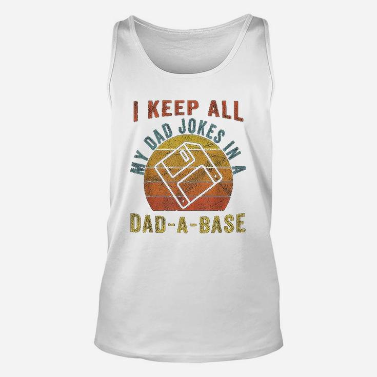 I Keep All My Dad Jokes In A Dad-a-base Vintage Father Dad Unisex Tank Top