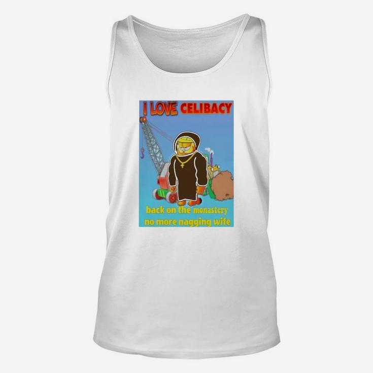 I Love Celibacy Back On The Monastery No More Nagging Wife Unisex Tank Top