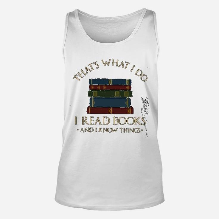 I Read Books And I Know Things Unisex Tank Top
