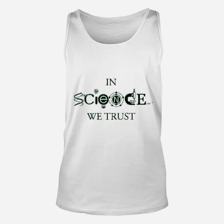In Science We Trust Cool Cool Science Lover Unisex Tank Top