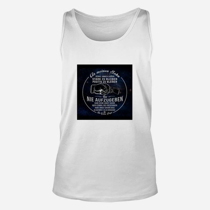 Inspirierendes Zitat Unisex TankTop für Herren mit Nie Aufgeben Motiv, Motivations-Unisex TankTop