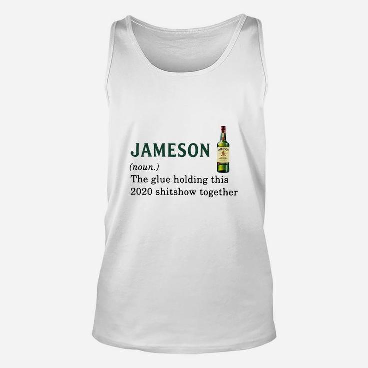 Jameson Light The Glue Holding This 2020 Shitshow Together Unisex Tank Top