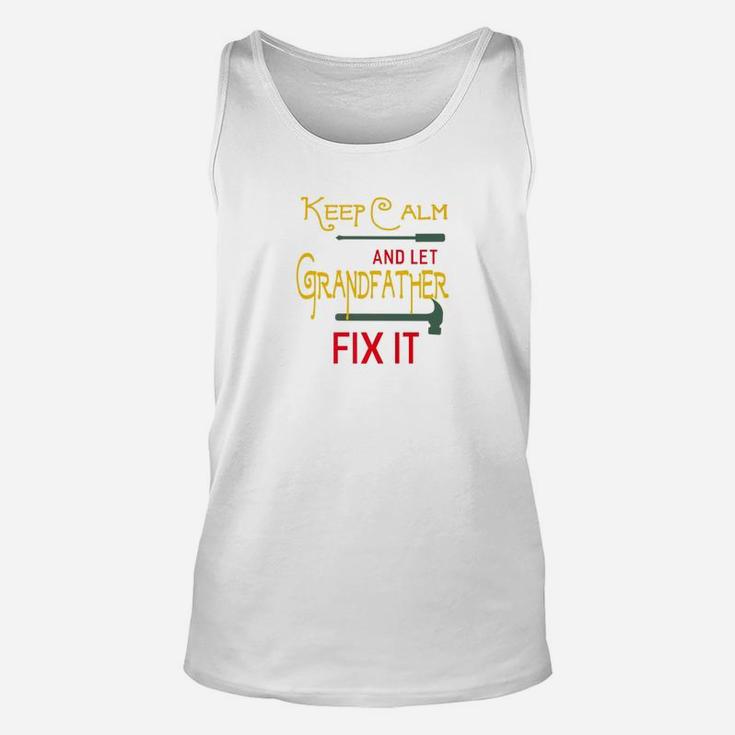 Keep Calm And Let Grandfather Fix It Fathers Day Grandpa Premium Unisex Tank Top