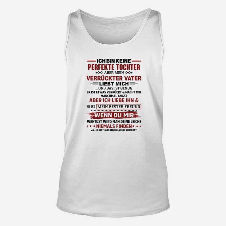 Liebevolle Tochter Vater-Spruch Unisex TankTop, Geschenkidee zum Vatertag