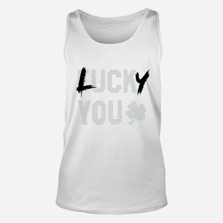 Lucky You Lucky Clover Green St Patrick's Day Unisex Tank Top