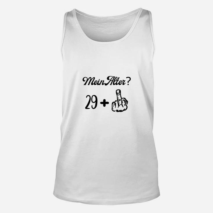 Lustiges 29+ Geburtstag Unisex TankTop, Stinkefinger-Design Tee