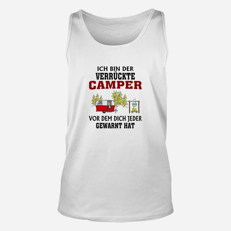 Lustiges Camping Unisex TankTop: Verrückter Camper Warnung Spruch