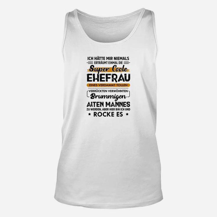 Lustiges Unisex TankTop Super Coole Ehefrau, Geschenk für Damen