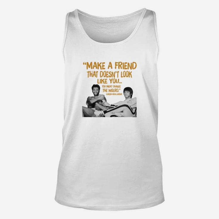 Make A Friend That Doesnt Look Like You, best friend gifts Unisex Tank Top
