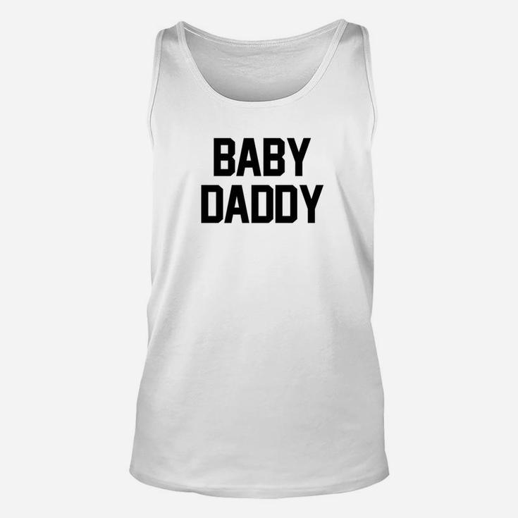 Mens Baby Daddy Funny Dad Joke Fathers Day Gift Unisex Tank Top