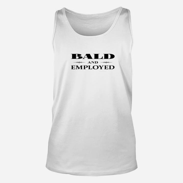 Mens Bald And Employed Funny Parody Fathers Day Premium Unisex Tank Top