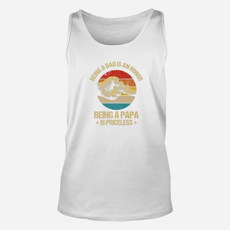Mens Being A Dad Is An Honor Being A Papa Is Priceless Unisex Tank Top