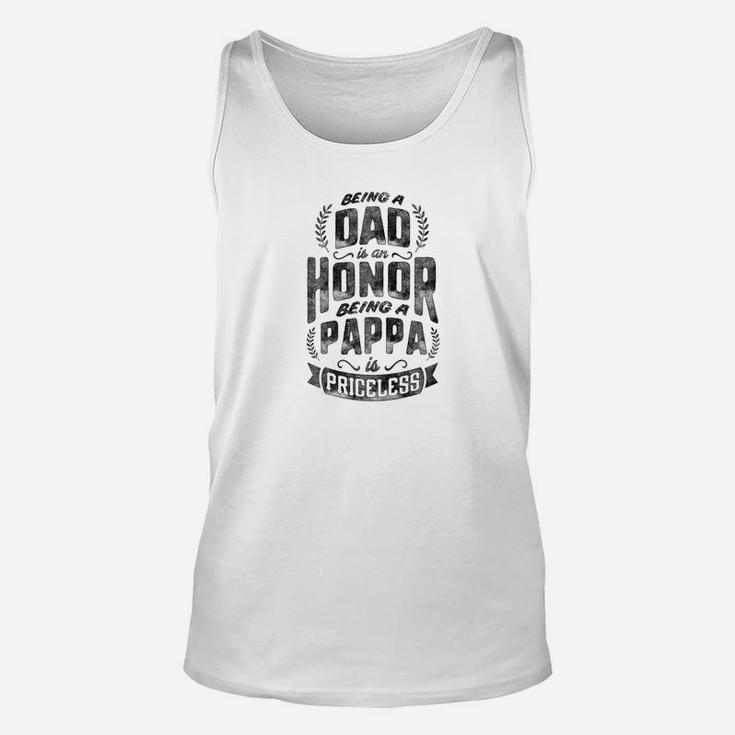 Mens Family Fathers Day Being A Dad Is An Honor Being A Pappa Is Unisex Tank Top
