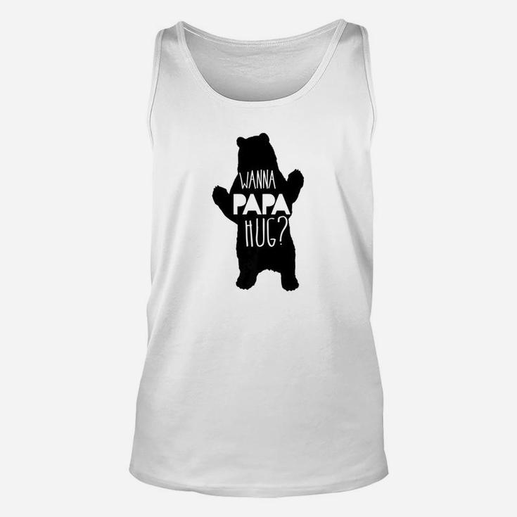 Mens Funny Want A Papa Bear Hug Shirt Unisex Tank Top
