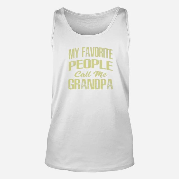 Mens Mens My Favorite People Call Me Grandpa Fathers Day Unisex Tank Top