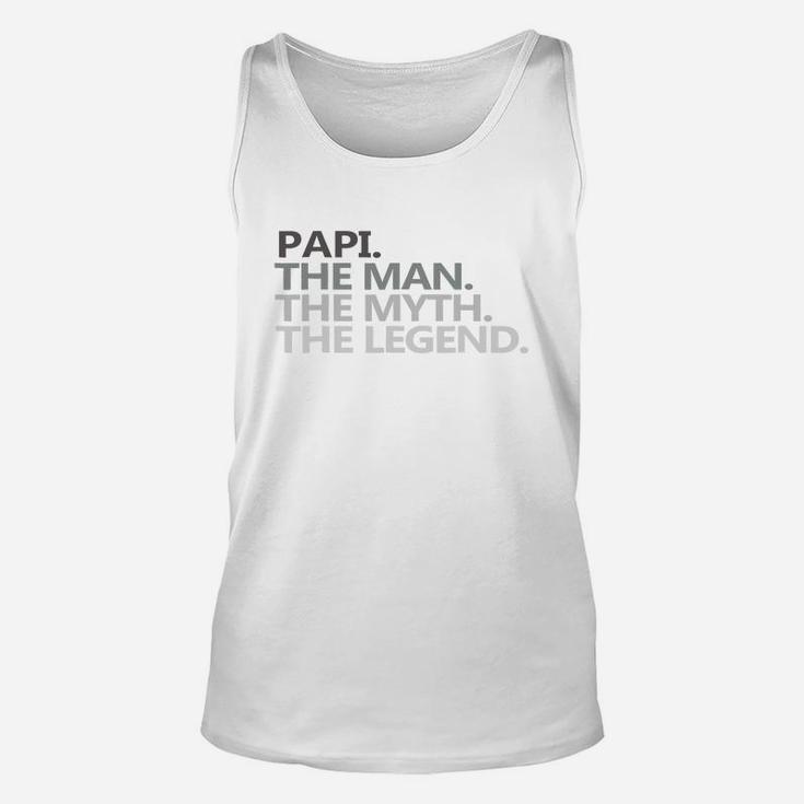 Mens Papi The Man The Myth The Legend Fathers Day T Shirt Funny Unisex Tank Top