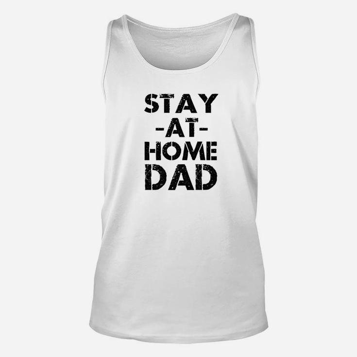 Mens Stay At Home Dad Funny Gifts Dads Men Unisex Tank Top