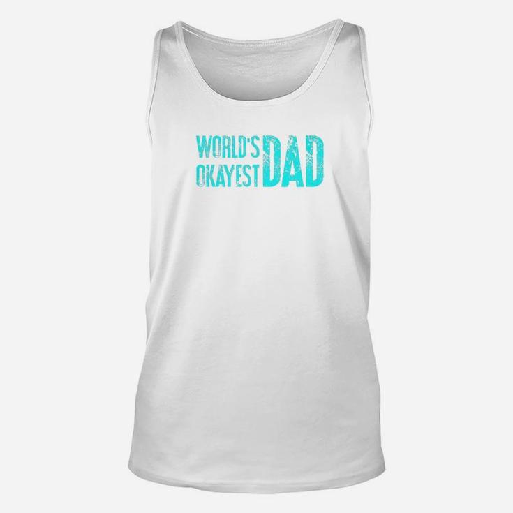 Mens Worlds Okayest Dad Funny Dad Quote Act036e Premium Unisex Tank Top