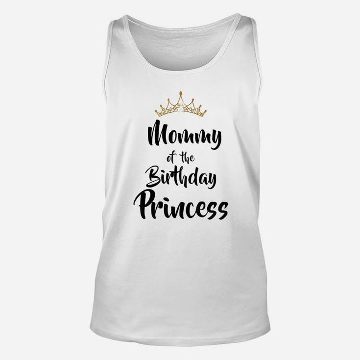 Mommy Of The Birthday Princess Matching Family Unisex Tank Top