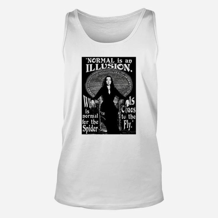 Morticia Addams-"normal Is An Illusion" Unisex Tank Top