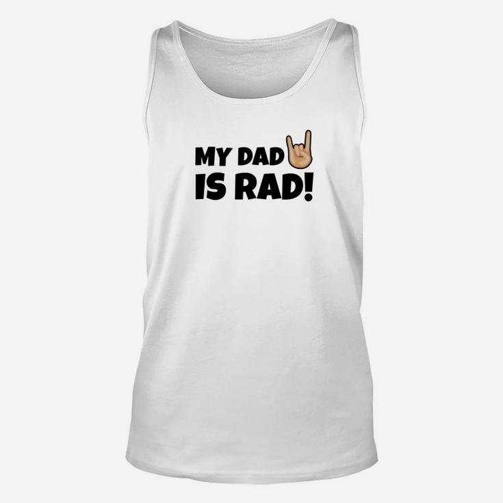 My Dad Is Rad Funny Best Dad Christmas Gift Unisex Tank Top